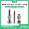 Multi Open-Tray Transfer Coping Compatible with Nobelbiocare