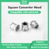 Square Converter Head