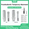 修复临时基台-钛临时基台 Prosthodontic Temporary Abutment for Implant Restorations as Temporary Abutment Replacements