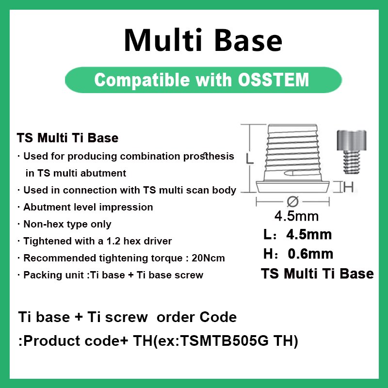 Multi Base: Compatible with OSSTEM