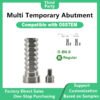 Multi Temporary Abutment: Compatible with OSSTEM