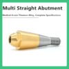 复合直基台 详情2 Multi Straight Abutment compatible with Dentium Diameter 04.5 05.5