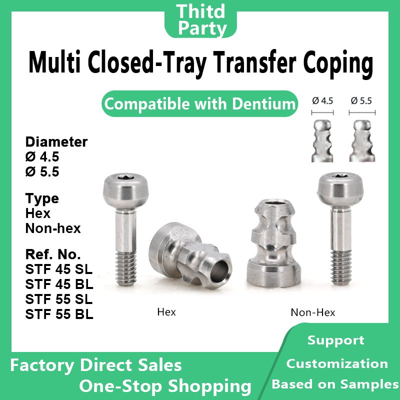 Multi Closed-Tray Transfer Coping compatible with Dentium, Diameter: 04.5, 05.5, Type: Hex, Non-hex, Ref. No.: STF 45 SL, STF 45 BL, STF 55 SL, STF 55 BL