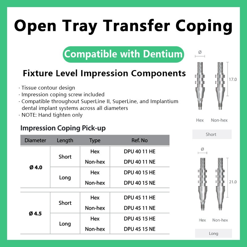 Open tray transfer coping compatible with Dentium short 23.0mm ref no DPS 11 E long 27.0mm ref no DPS 15 E DØ 4.0 4.5 5.5 6.5