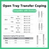 Open tray transfer coping compatible with Dentium short 23.0mm ref no DPS 11 E long 27.0mm ref no DPS 15 E DØ 4.0 4.5 5.5 6.5