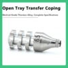 Open tray transfer coping compatible with Dentium short 23.0mm ref no DPS 11 E long 27.0mm ref no DPS 15 E DØ 4.0 4.5 5.5 6.5