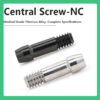Central Screw-NC: Compatible with Straumann