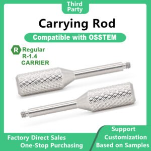 Carrying Rod: Compatible with OSSTEM