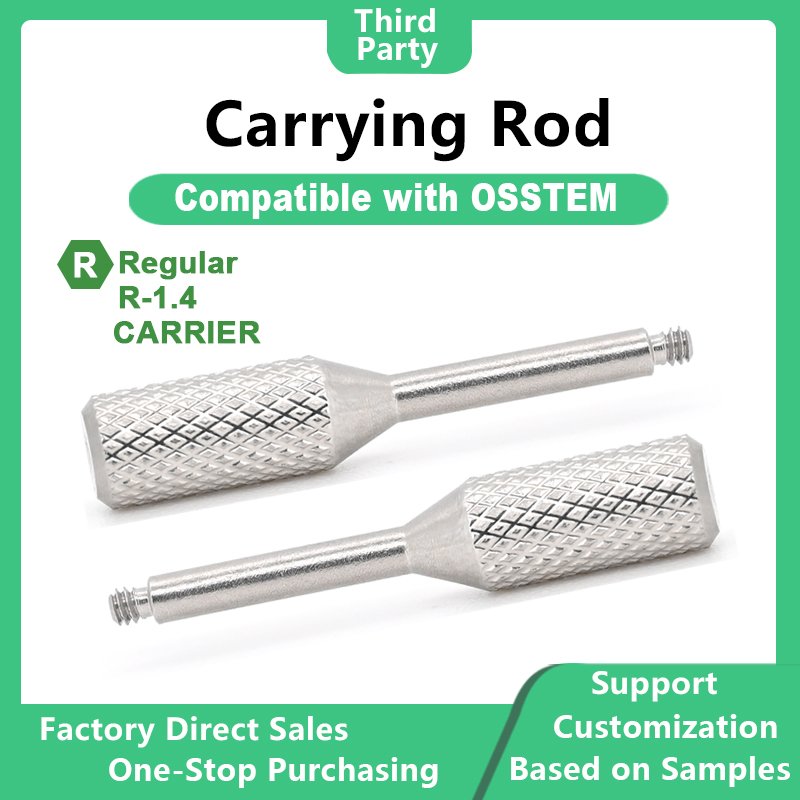 Carrying Rod: Compatible with OSSTEM
