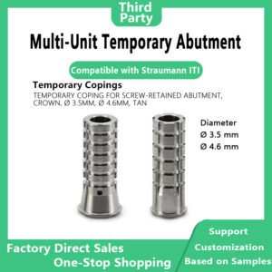 Multi Temporary Abutment: Compatible with Straumann