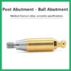 详情1 Post Abutment - Ball Abutment: Compatible with OSSTEM