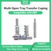 Multi Open Tray Transfer Coping