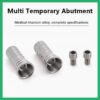 Multi Temporary Abutment