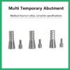 Multi Temporary Abutment