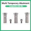 Multi Temporary Abutment