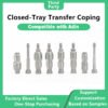 Closed-Tray Transfer Coping-Adin