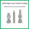 Multi Open Tray Transfer Coping-Adin
